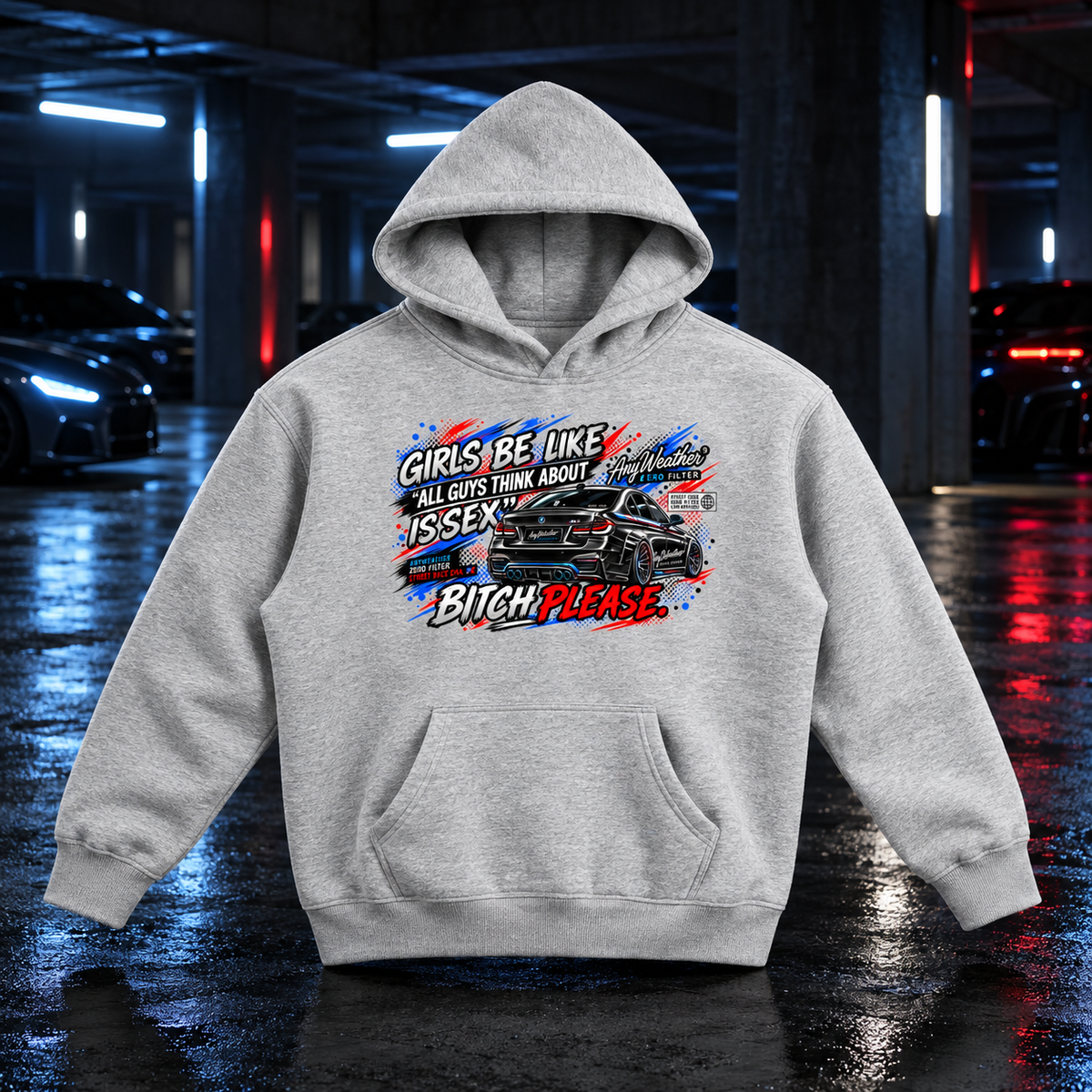 Girls Be Like Bitch Please Oversized Fleece Hoodie | AnyWeather