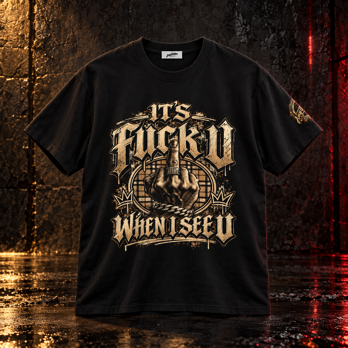 Black IT’S FUCK U WHEN I SEE U statement tee front mockup